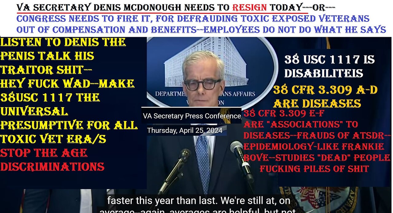 VA secretary Denis Mcdonough needs to RESIGN, be FIRED immediately - defrauding veteran benefits