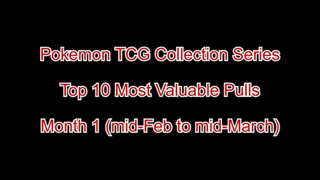 Pokemon TCG Top 10 Pulls - Month 1