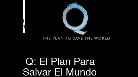 Q: El Plan para Salvar el Mundo