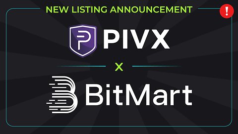 BIG NEWS: PIVX + @BitMartExchange Listing