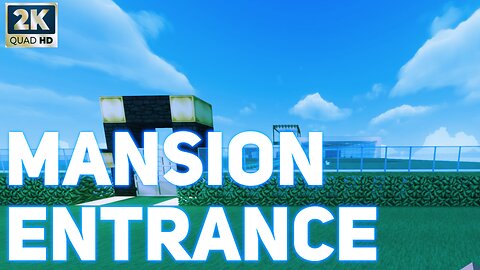 Minecraft Modern Mansion Tour - Main Entrance [1440p]