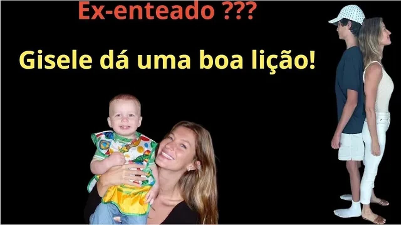 Gisele Bundchen e enteado parabéns - RELACIONAMENTO COM QUEM JÁ TEM FILHOS