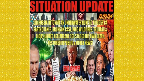 SITUATION UPDATE 12/12/24 - No way out, Nuke Earthquake, Brunson, Wnc Wildfires, Vt Intel, Trudeau