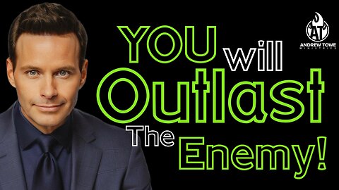 "You Will Outlast the Enemy!" (Prophetic Word)