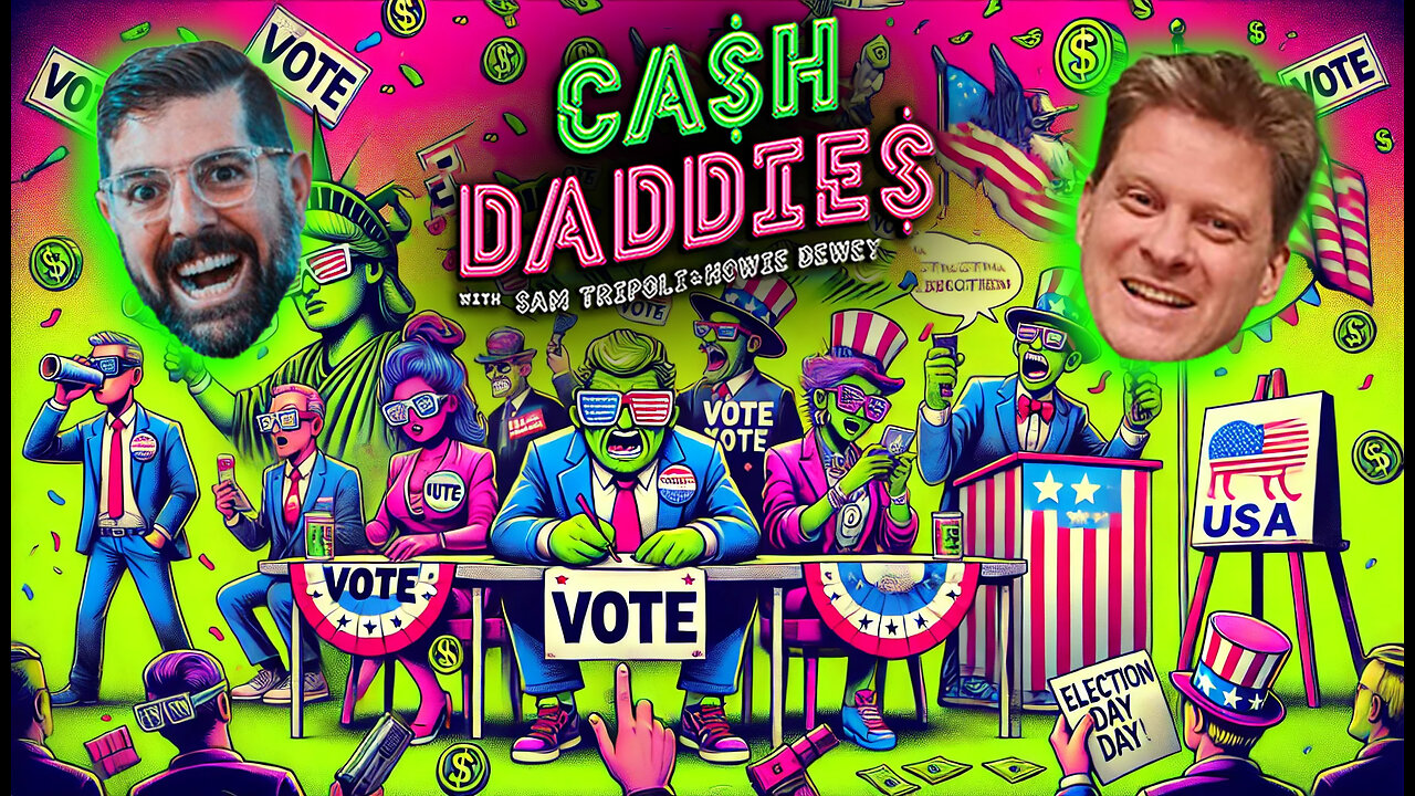 Cash Daddies 197: How to Profit From the Election + DJT Stock Opportunity + Boeing Strike Ends