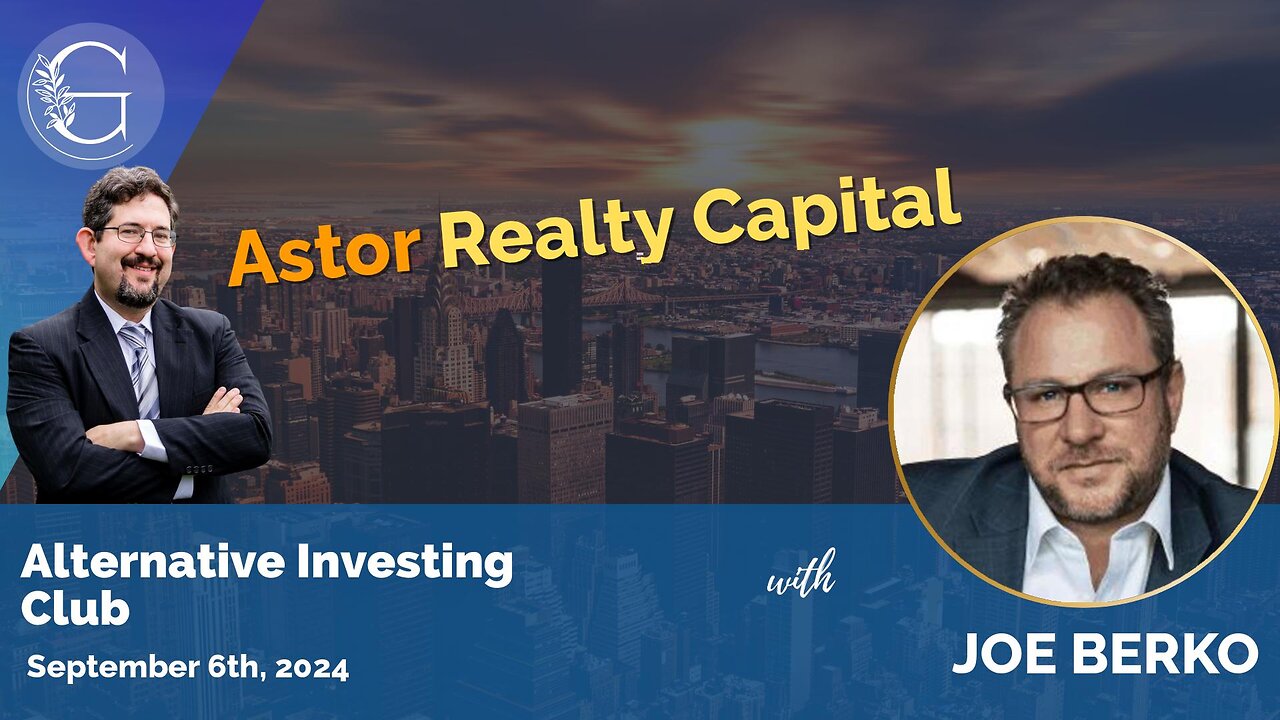 Astor Realty Capital with Joe Berko