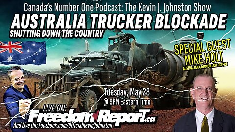 Shutting Down Australia With A Trucker's Rally and Blockade of All Fuel Depots
