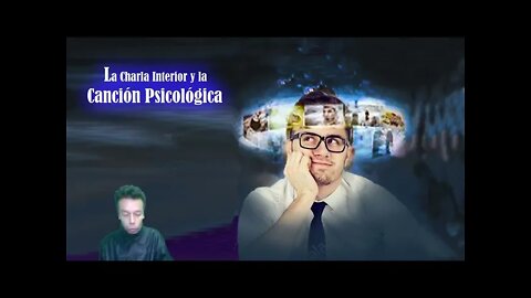 La Charla Interior y la Canción Psicológica