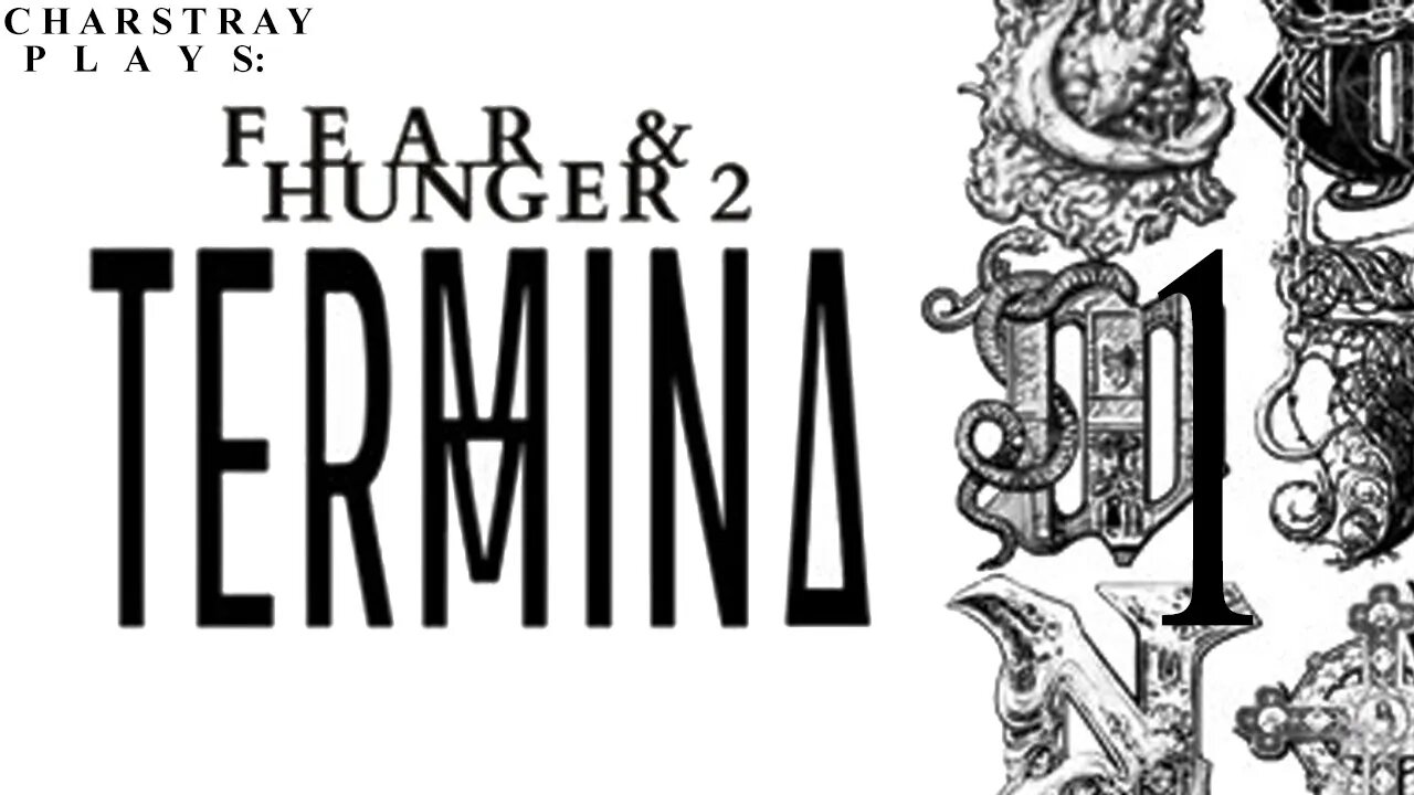 Fear and Hunger 2: Termina (Bahasa Indonesia), Part 1