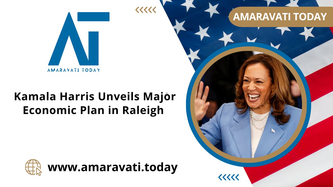 Kamala Harris Unveils Major Economic Plan in Raleigh | Amaravati Today