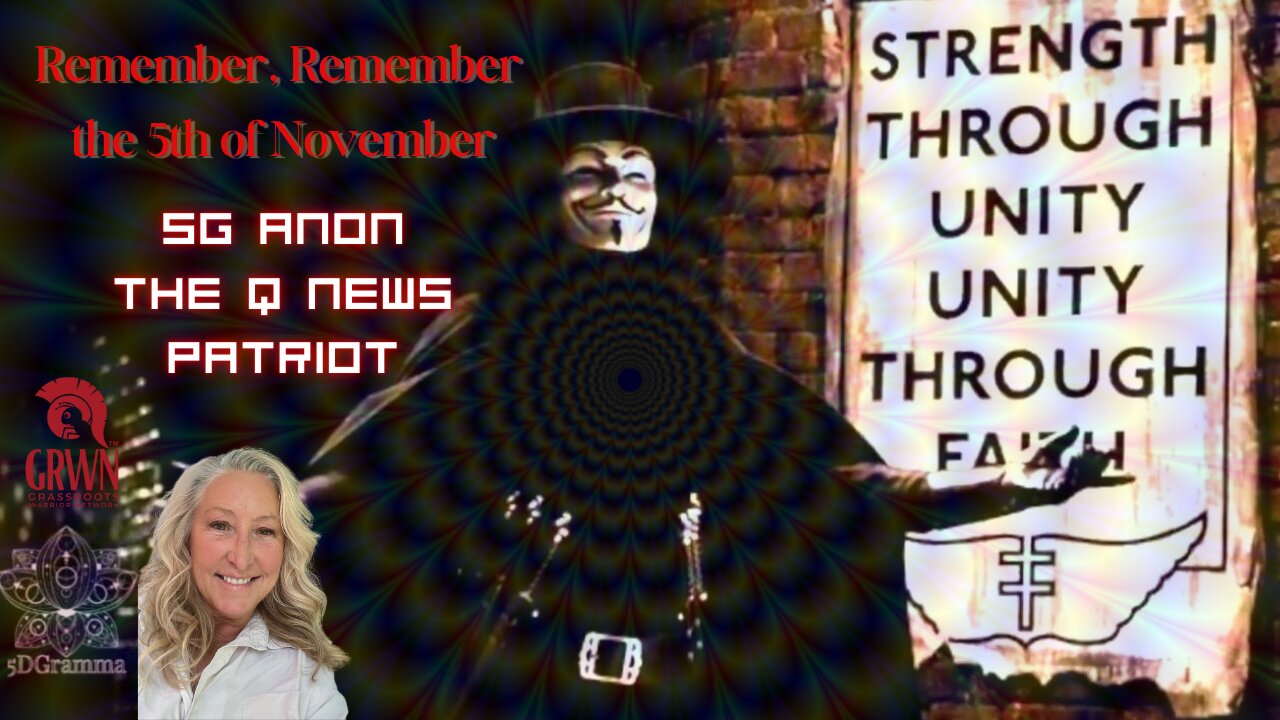 Upcoming DC Events, Remember, Remember The 5th Of November - With SG Anon