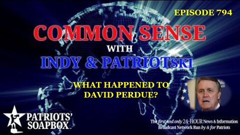 Episode 794 – What Happened To David Perdue?