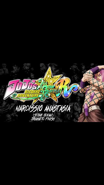 #JOJOSBIZARREADVENTURE: All-Star Battle R - Narcissio Anastasia (Stone Ocean) Dramatic Finish