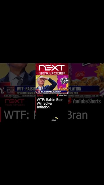 WTF: Raisin Bran Will Solve Inflation #shorts