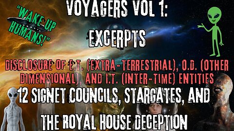 12 Signet Councils, Stargates, and the Royal House Deception | Excerpts from Voyagers Volume 1