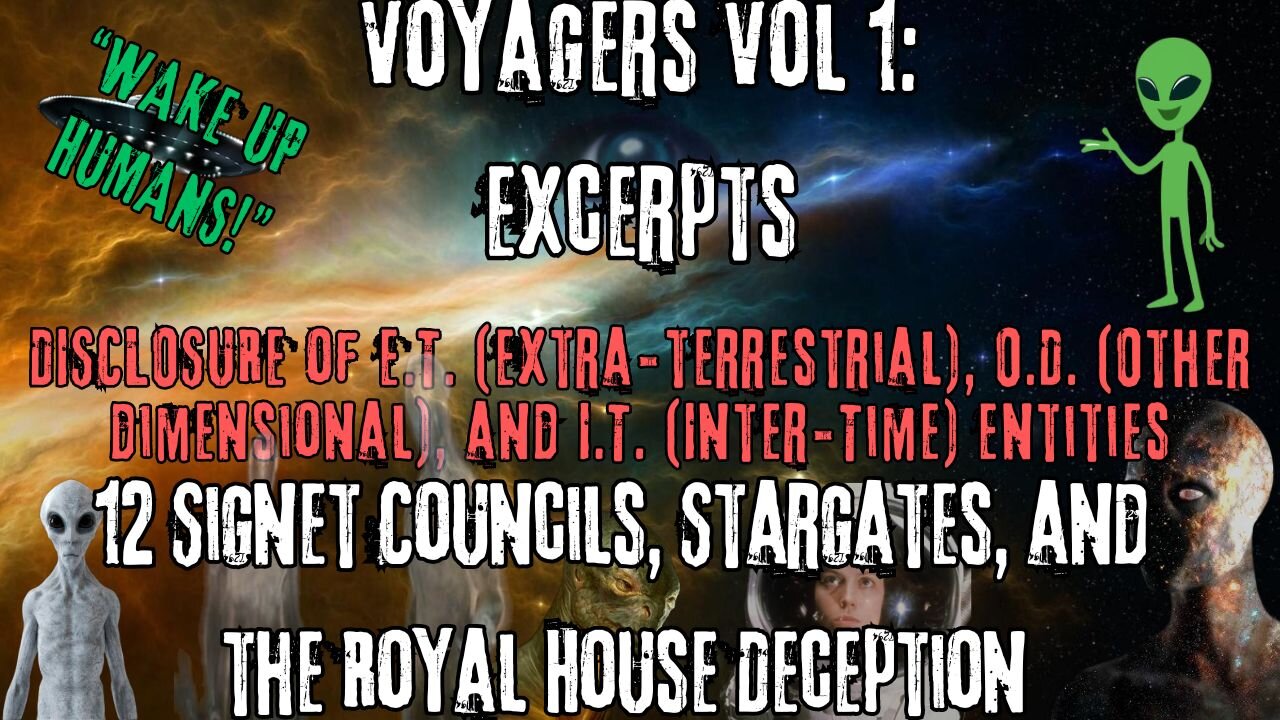 12 Signet Councils, Stargates, and the Royal House Deception | Excerpts from Voyagers Volume 1