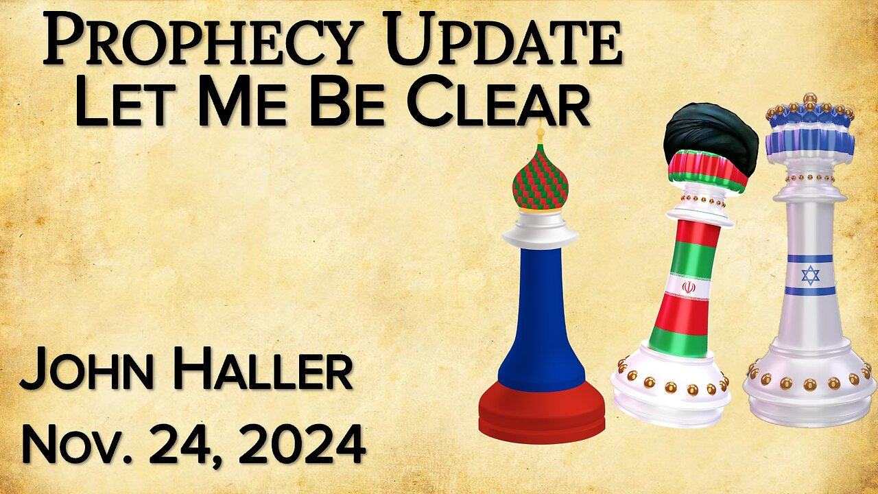 2024 11 23 Joh Haller's Prophecy update “Let Me Be Clear”.