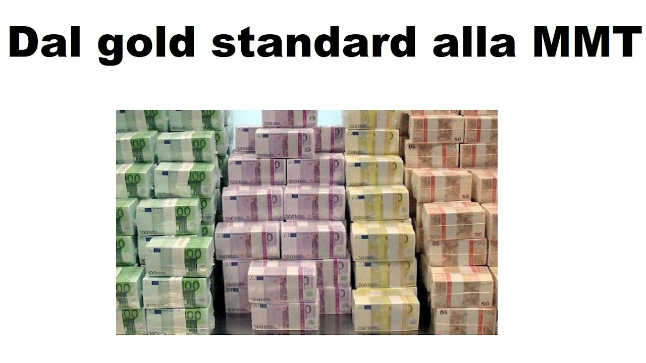 Dal gold standard alla MMT