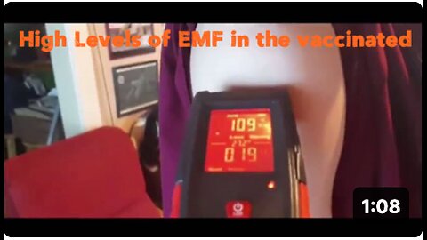 High Levels of EMF in the vaccinated - the meter doesn't lie