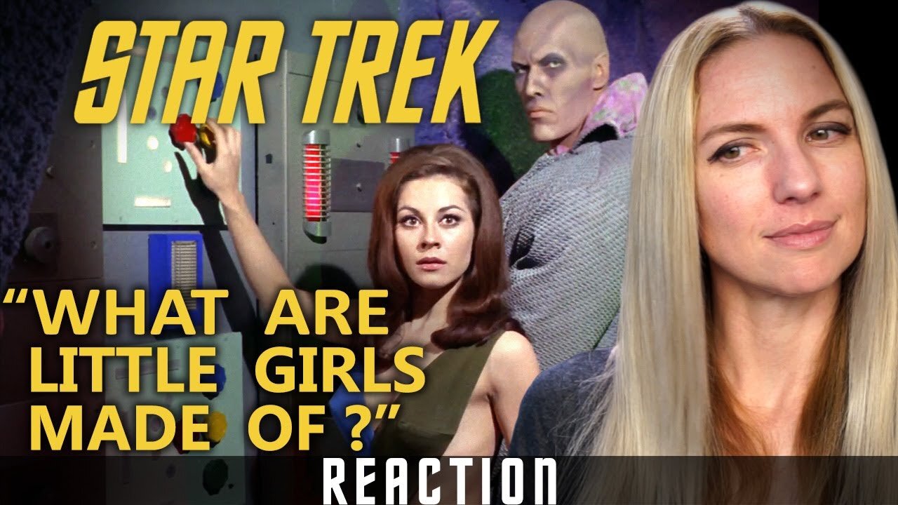 What Are Little Girls Made Of - STAR TREK S01 E07 - Miranda Likes to Watch | Reaction