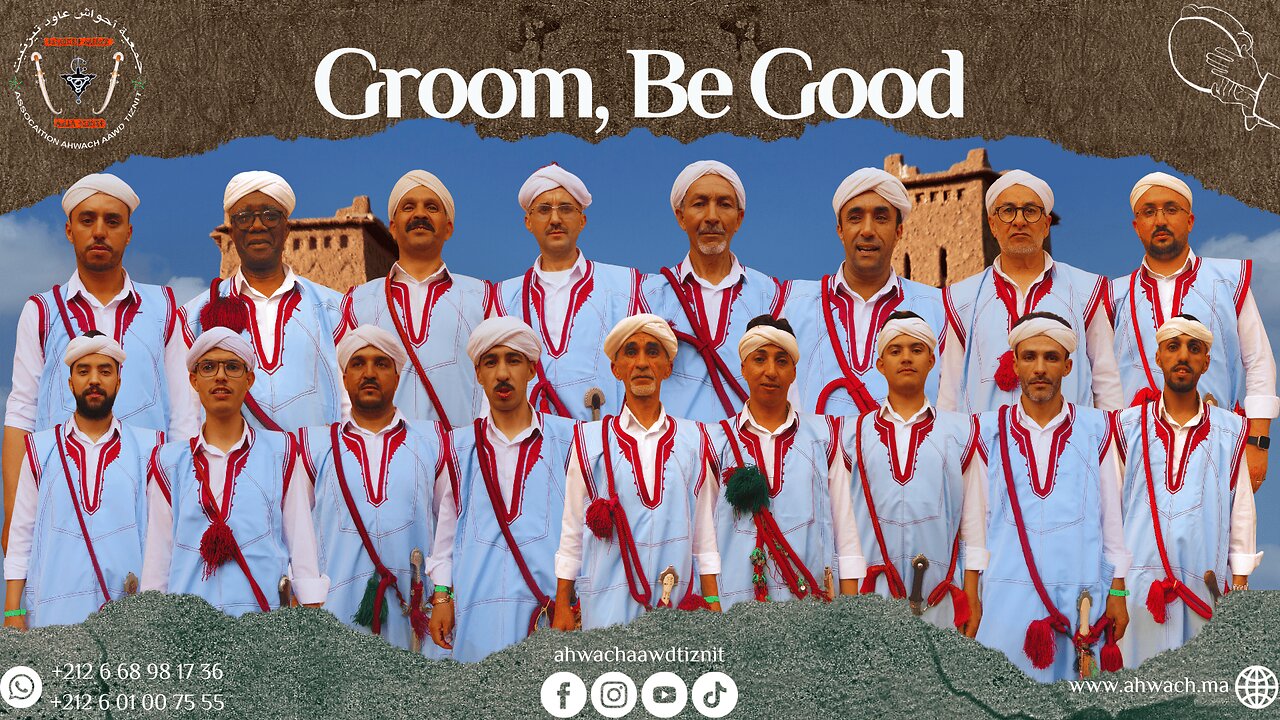 Ahwach Aawd Tiznit | Groom, Be Good | Moroccan Folklore