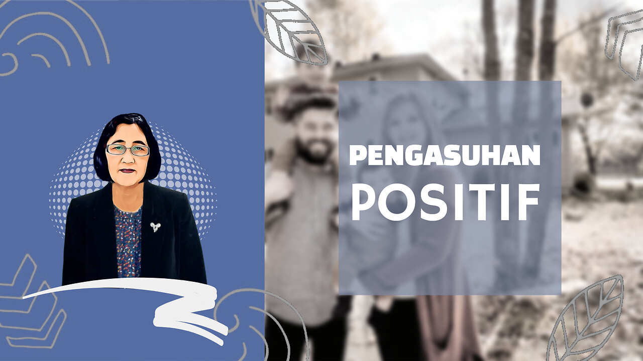 Pengasuhan Positif: Menumbuhkan Iman & Karakter