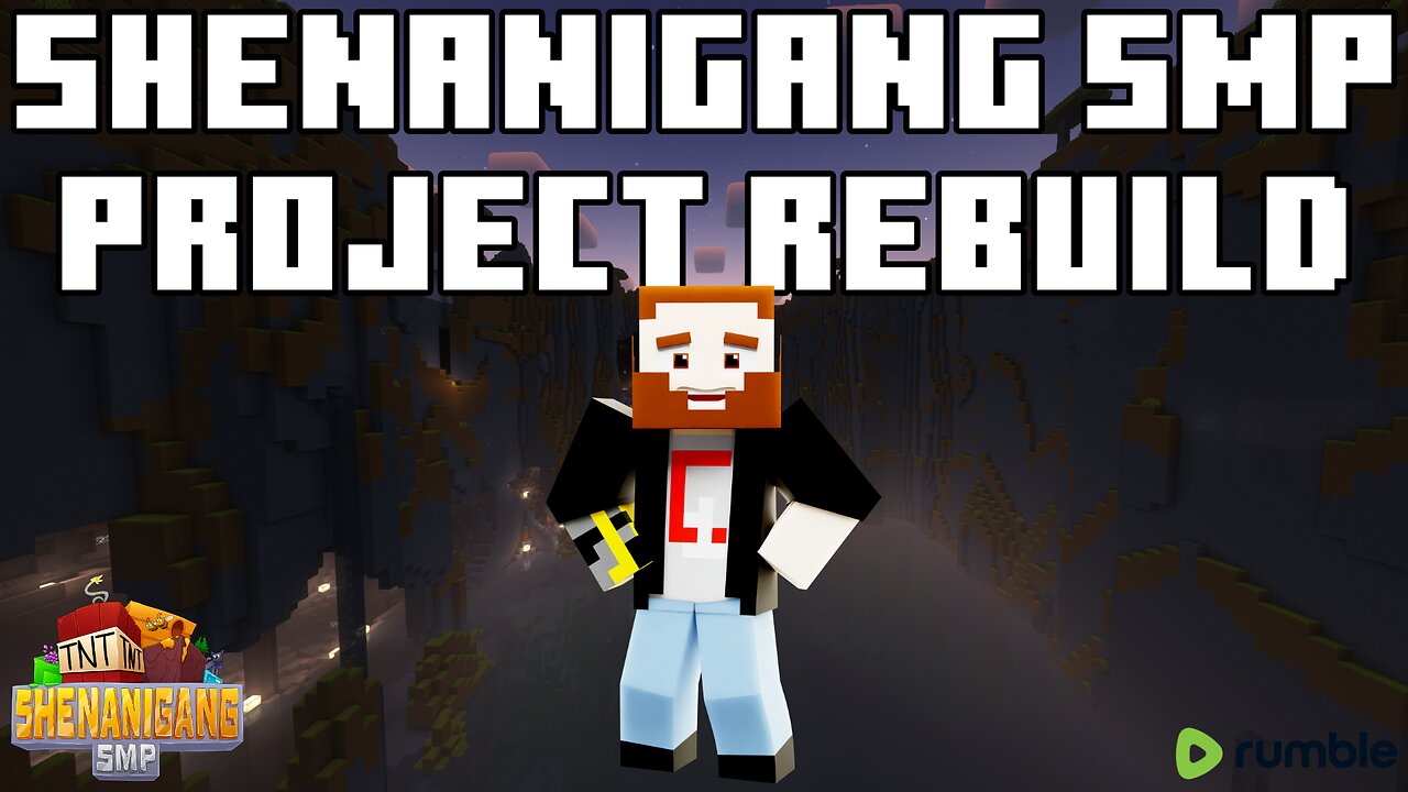 PROJECT REBUILD FIRST DAY! - Shenanigang SMP - Minecraft Let's Play - Rumble Exclusive Live Stream