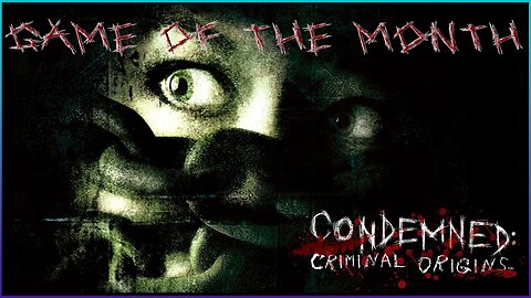 Game Of The Month: Condemned - Criminal Origins