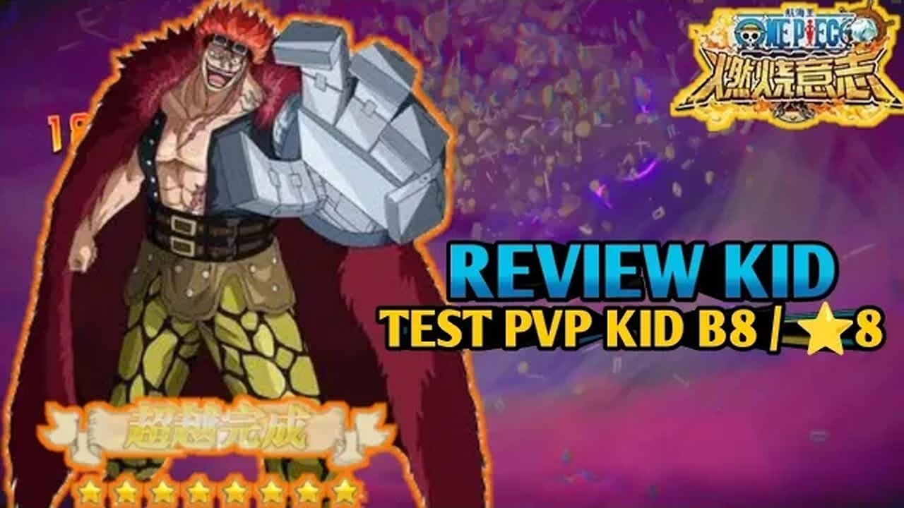 KID ONIGASHIMA - REVIEW B8 / STAR 8 KID MAKIN OP⁉️ One Piece Burning Will