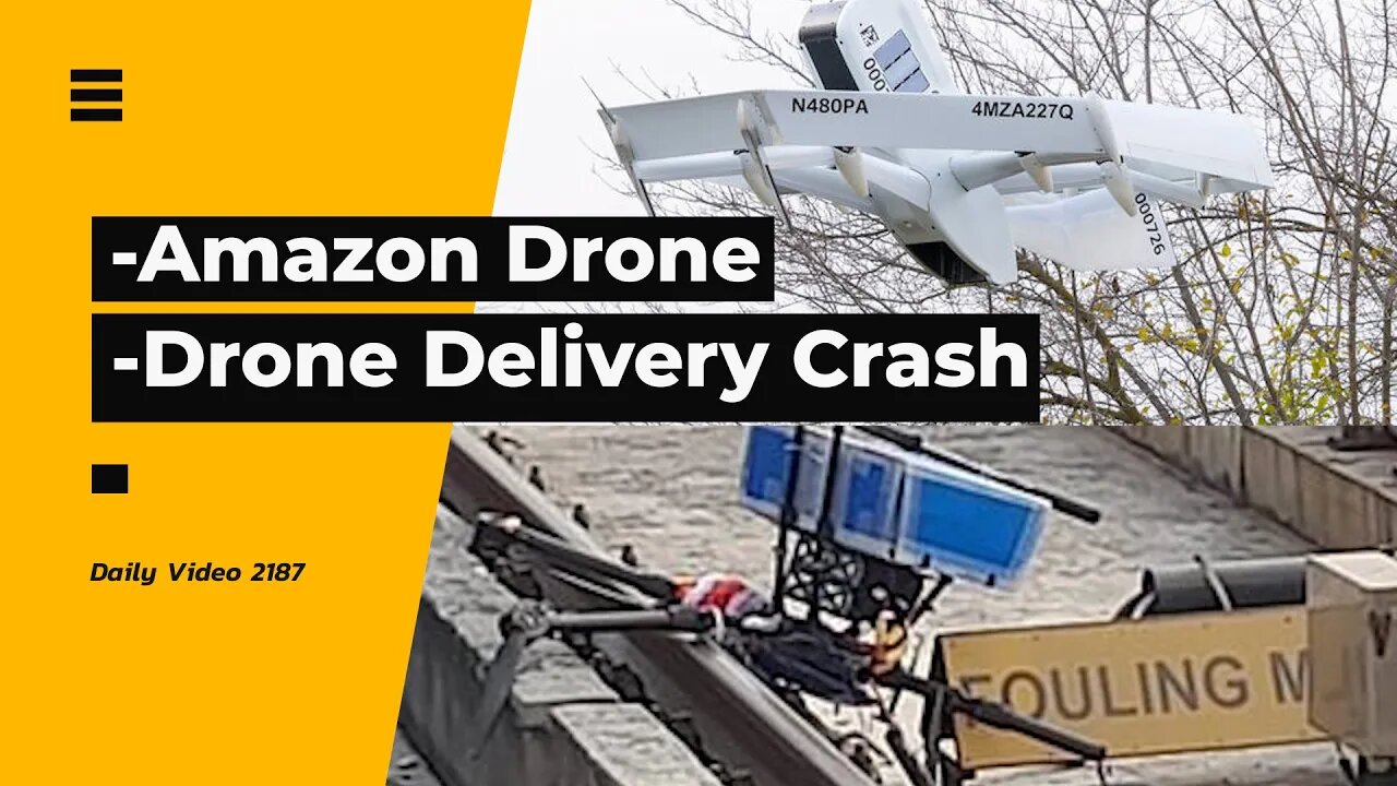 Amazon Prime Air Deliveries, Pharma Drone Delivery Crash