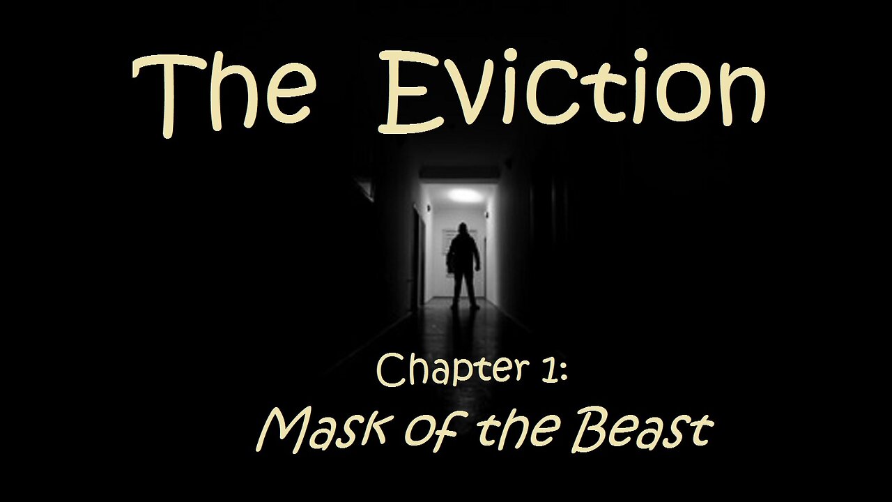 THE EVICTION - #1: Mask of the Beast - Rolling Text Horror VideoBook