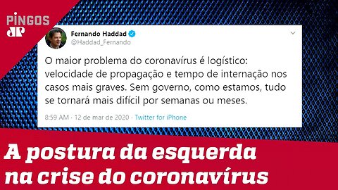 Coronavírus: Esquerda aposta no quanto pior, melhor