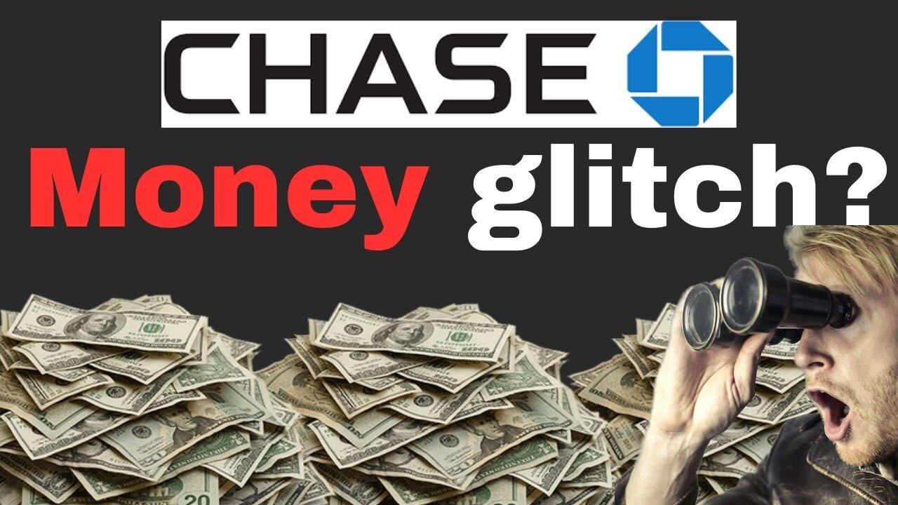 CHASE BANK MONEY GLITCH, PEOPLE ARE GETTING THOUSANDS FOR FREE