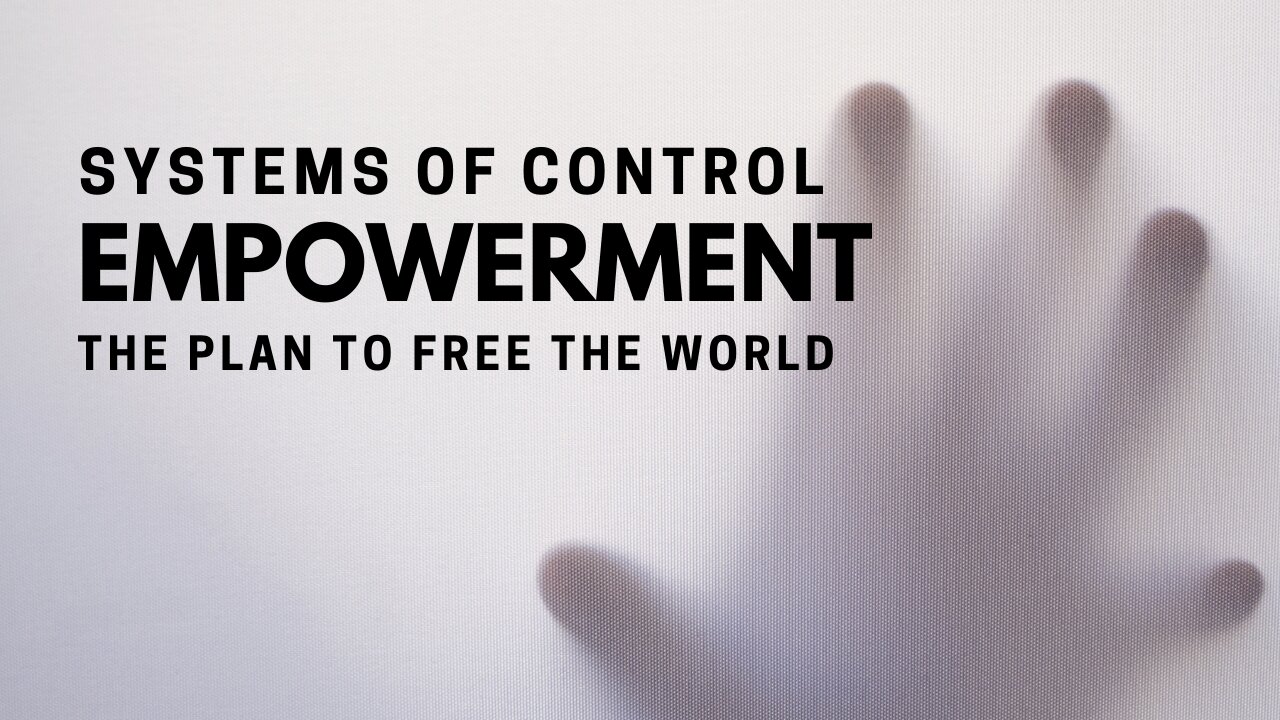 Systems of Control & Empowerment