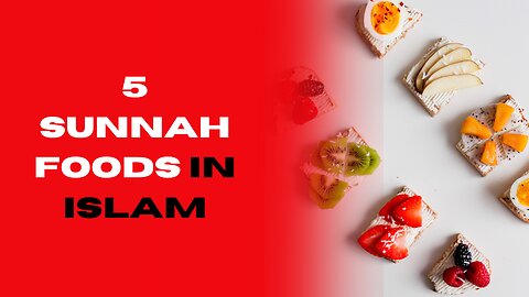 5 sunnah FOODS you should TRY TODAY.