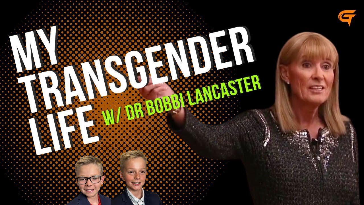 Ep.54 My Transgender Life w/ Dr Bobbi Lancaster