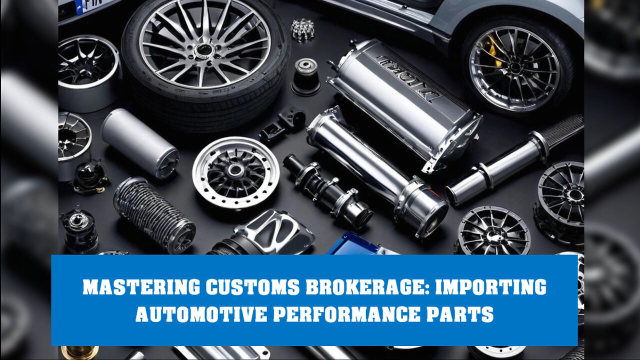 Demystifying the Import Process: Automotive Performance Parts in the USA