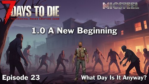 7 Days 2 Die A New Beginning: What Day Is It Anyway?