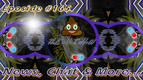 ThE sHiT sHow EP# 165 Trump, News, Chat & More... 05/06/2022