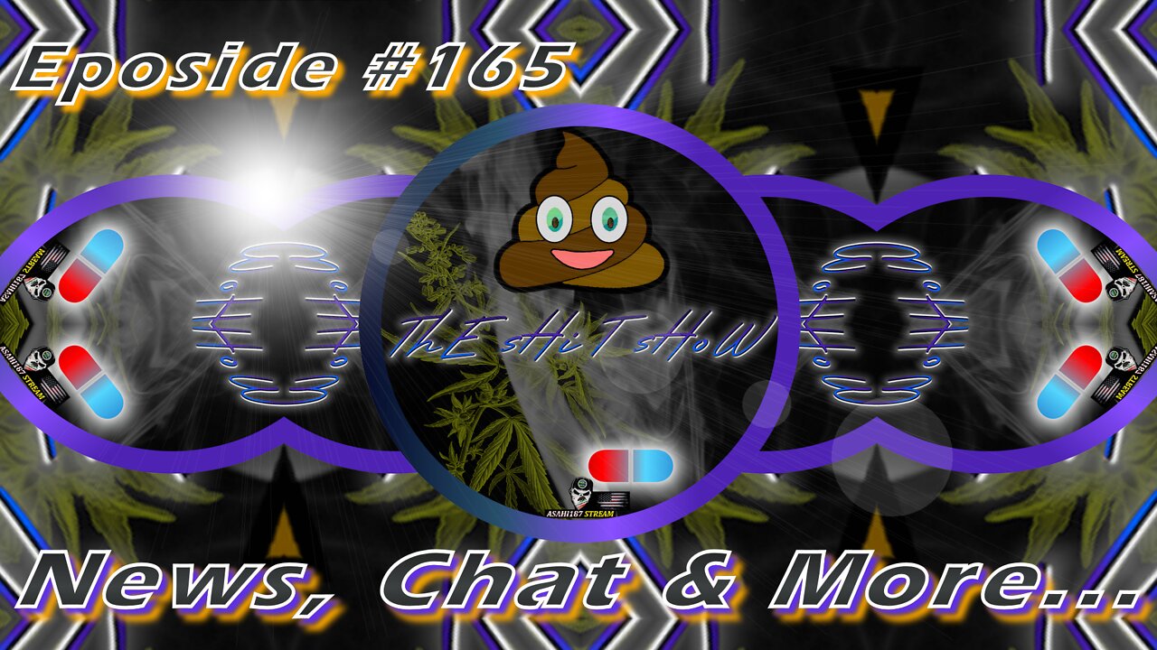ThE sHiT sHow EP# 165 Trump, News, Chat & More... 05/06/2022