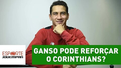 GANSO pode reforçar o CORINTHIANS depois da COPA?