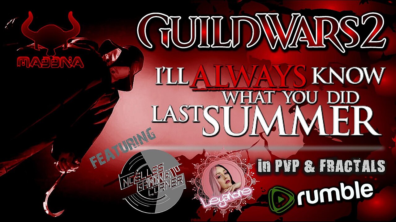 GUILD WARS 2 03 I ALWAYS KNOW WHAT YOU DID LAST SUMMER IN PVP & FRACTALS Ft. Noelle & Leyanore