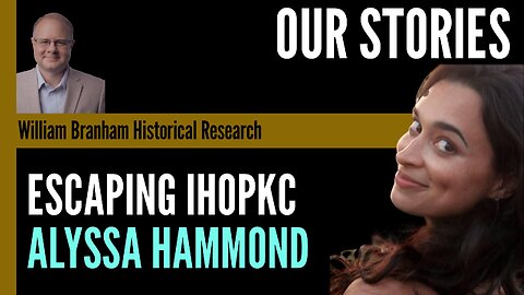Our Stories: Escaping IHOPKC - An Interview With Alyssa Hammond - Episode 207 Research Podcast