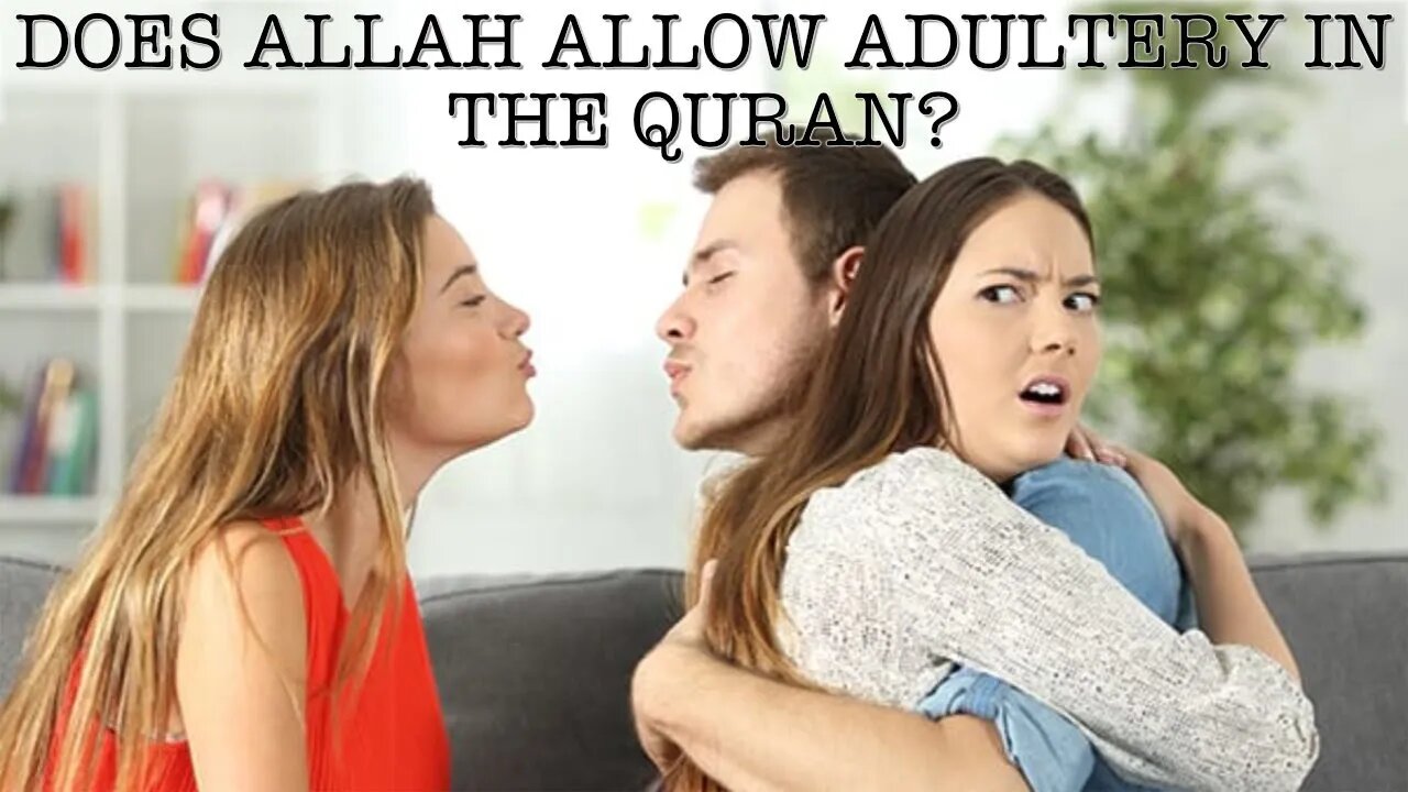 SANG REACTS: DOES ALLAH ALLOW ADULTERY IN THE QURAN?