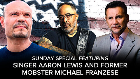 SUNDAY SPECIAL w/ Singer-Songwriter Aaron Lewis & Fmr. Mobster Michael Franzese -