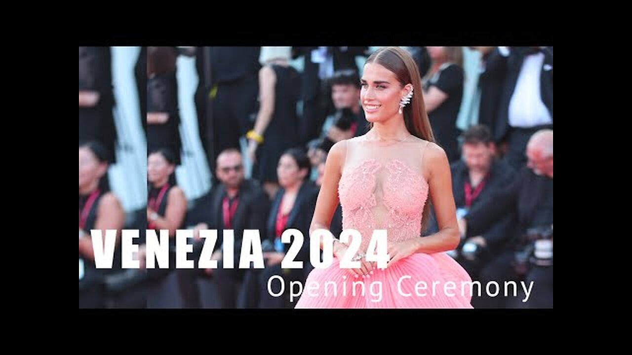 VENEZIA FILM FESTIVAL 2024 Opening Ceremony | CELEBRITY STYLE - 4k