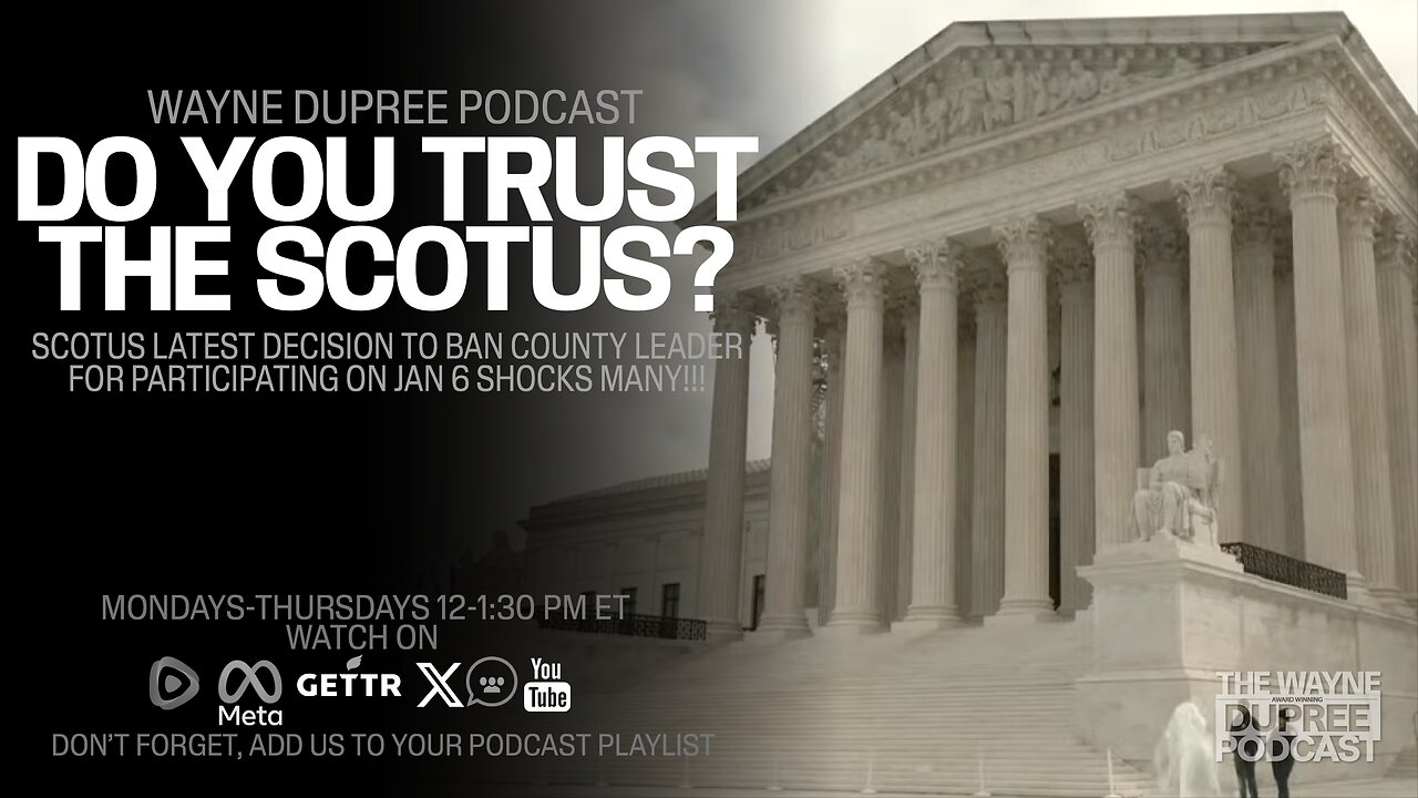 SCOTUS Has Been Making Suspect Decisions; Do You Fully Trust Them? (Ep 1864) 3/19/24