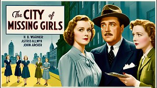 CITY OF MISSING GIRLS ( 1941) H. B. Warner, Astrid Allwyn & John Archer | Crime, Drama | Colorized