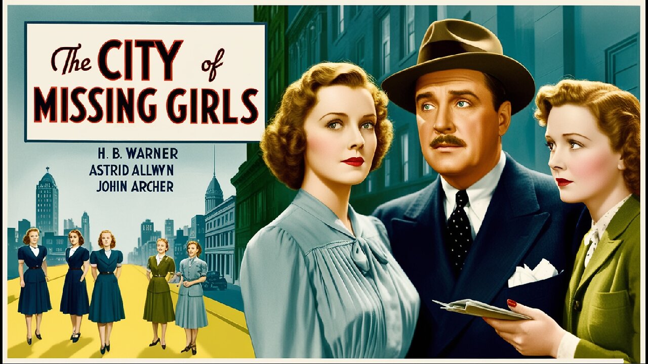 CITY OF MISSING GIRLS ( 1941) H. B. Warner, Astrid Allwyn & John Archer | Crime, Drama | Colorized