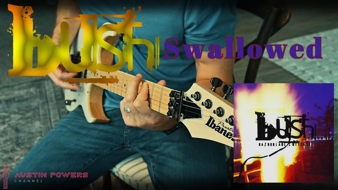 Bush - Swallowed - Guitar Cover